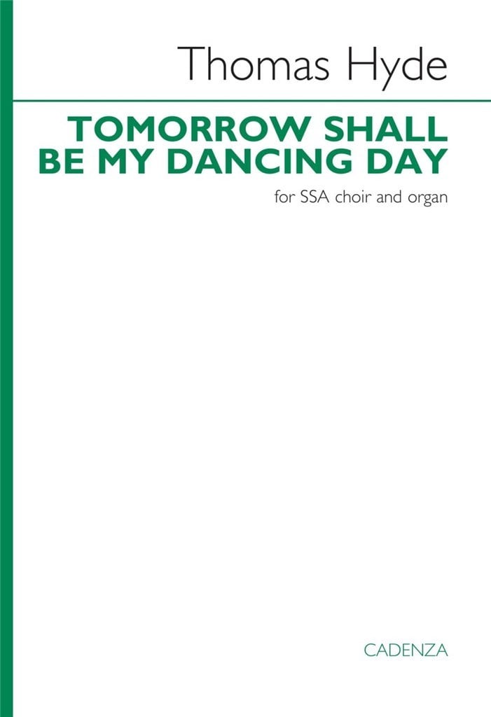 Tomorrow shall be my dancing day
